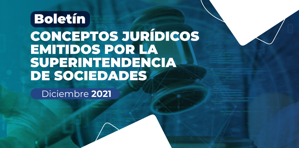 Boletín Conceptos Jurídicos – Diciembre 2021